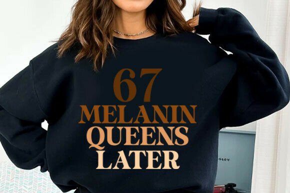 67 Melanin Queens Later PNG: A Designer’s Honest Take