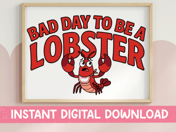 Bad Day to Be a Lobster Funny SVG Review