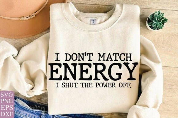I Don’t Match Energy SVG: A Designer’s Review