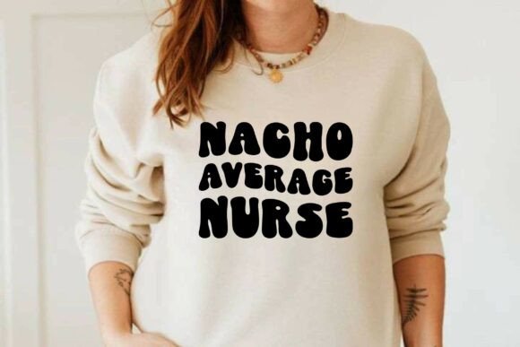Nacho Average Nurse SVG PNG: Retro Charm for Real Projects