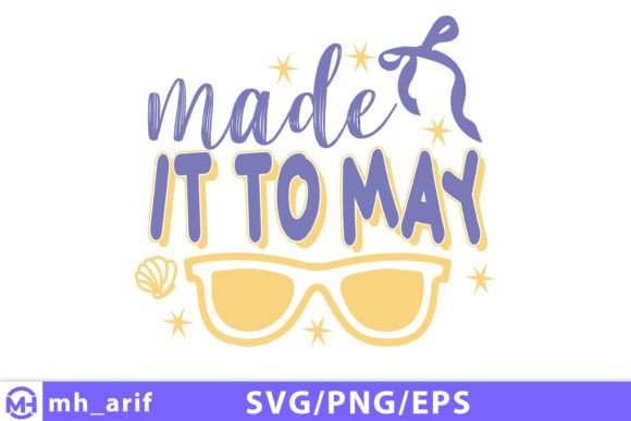 Review: Made It to May Teacher Summer Funny SVG