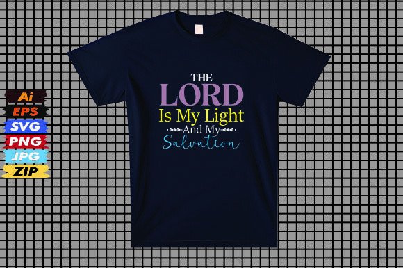 The Lord is My Light and My Salvation