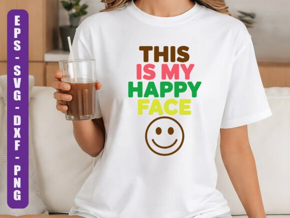 This is My Happy Face Funny SVG